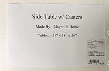 Load image into Gallery viewer, Accent/Side Table w/ Casters...by Magnolia Home