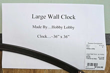 Load image into Gallery viewer, Large Wall Clock...by Hobby Lobby
