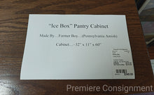 Load image into Gallery viewer, "Ice Box" Pantry Cabinet...by Farmer Boy
