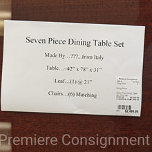 Load image into Gallery viewer, Seven Piece Dining Table Set...from Italy
