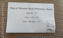 Load image into Gallery viewer, Pair of Mission Stationary Style Barstools
