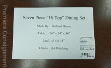 Load image into Gallery viewer, Seven Piece Hi Top Dining Set...by Holland House
