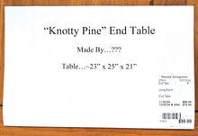 Load image into Gallery viewer, &quot;Knotty Pine&quot; End Table
