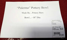 Load image into Gallery viewer, Large &quot;Palermo&quot; Pottery Bowl...by Pottery Barn
