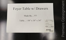 Load image into Gallery viewer, Foyer Table w/ Drawers
