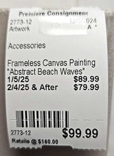 Load image into Gallery viewer, Frameless Canvas Painting &quot;Abstraact Beach Waves&quot;
