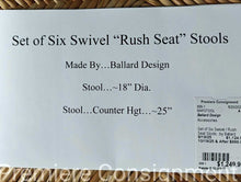 Load image into Gallery viewer, Set of Six Swivel / Rush Seat Stools...by Ballard Design
