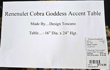 Load image into Gallery viewer, &quot;Renenulet  Cobra Godess&quot; Accent Table...by Design Tuscano
