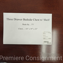 Load image into Gallery viewer, Three Drawer Bedside Chest w/Shelf
