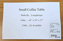 Load image into Gallery viewer, Small Coffee Table...by Longaberger
