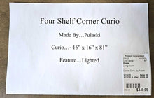 Load image into Gallery viewer, Four Shelf Lighted Corner Curio...by Pulaski... 16&quot; x 16&quot; x 81&quot;
