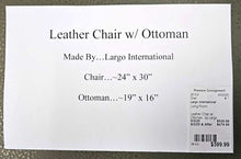 Load image into Gallery viewer, Leather Chair w/ Ottoman...by Largo International
