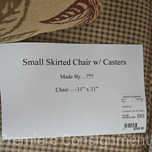 Load image into Gallery viewer, Small Skirted Chair w/Casters
