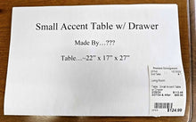 Load image into Gallery viewer, Small Accent Table w/ Drawer
