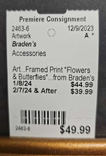 Load image into Gallery viewer, Framed Print &quot;Flowers &amp; Butterflies&quot;...from Braden&#39;s
